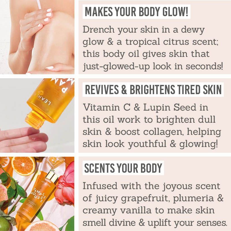 Leahlani Pamplemousse Replenishing Body Oil key benefits - makes your body glow, revives and brightens tired skin, scents your body