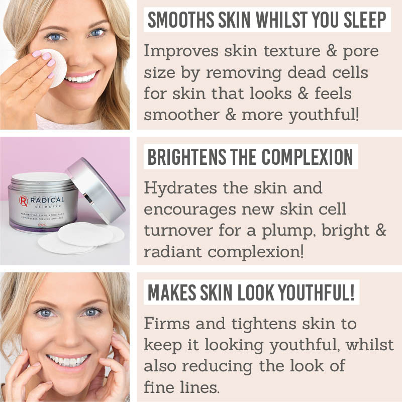 Benefits of Radical Skincare Age Defying Exfoliating Pads