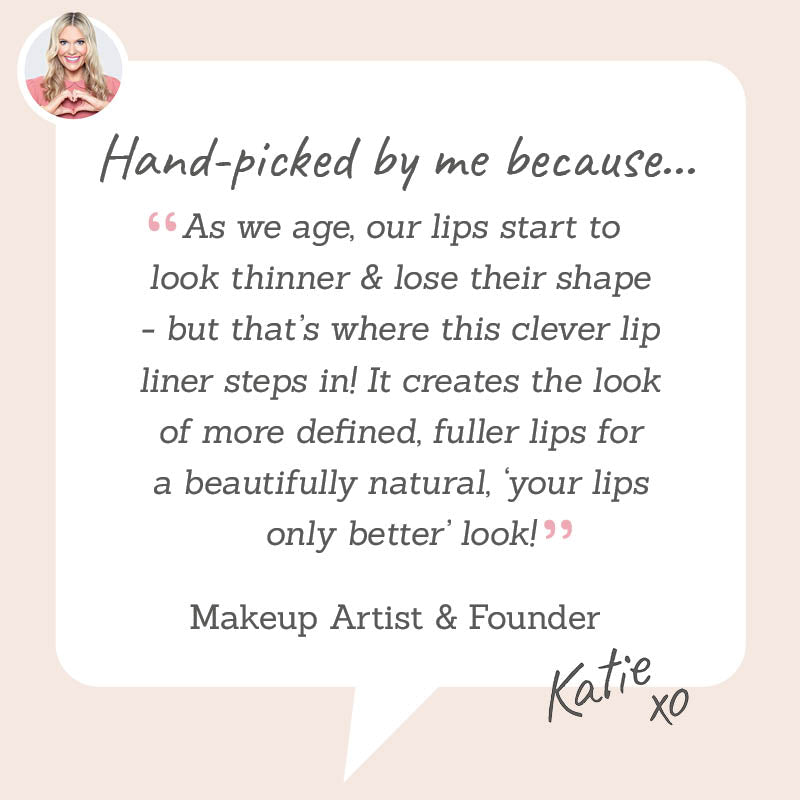 Studio 10 Age Reverse Lip Liner – Hand-picked by Katie to define and plump ageing lips for a natural ‘your lips but better’ look.